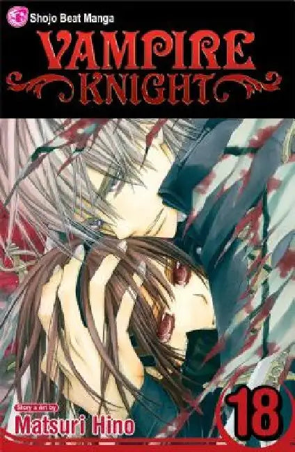 Vampire Knight, Volume 18 by Matsuri Hino