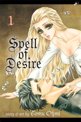 Spell of Desire, Volume 1 by Tomu Ohmi