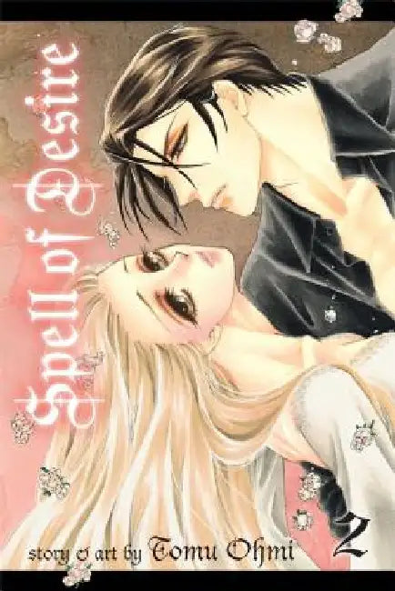 Spell of Desire, Vol. 2 by Tomu Ohmi