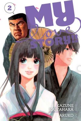 My Love Story!!, Volume 2 by Kazune Kawahara