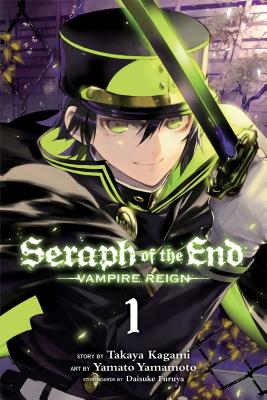 Seraph of the End, Volume 1: Vampire Reign by Takaya Kagami