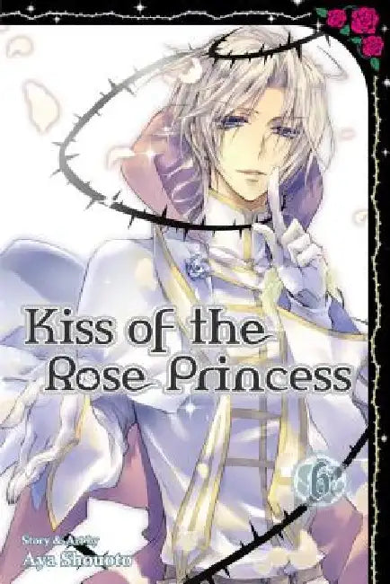 Kiss of the Rose Princess, Vol. 6 by Aya Shouoto