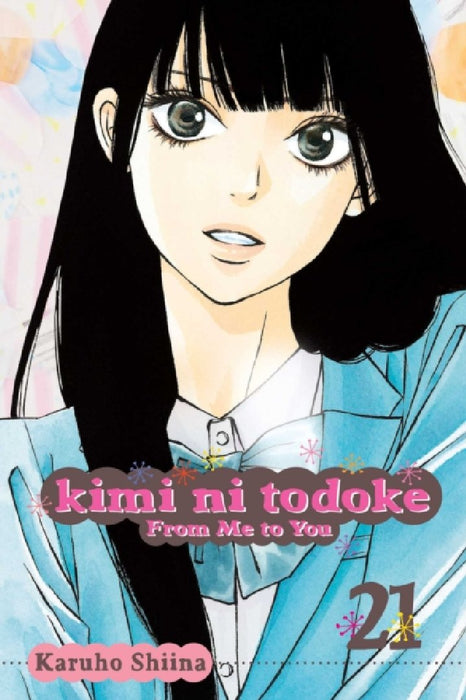 Kimi Ni Todoke: From Me to You, Volume 21