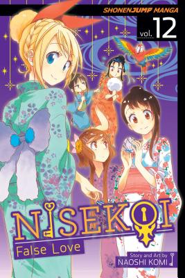 Nisekoi: False Love, Vol. 12 by Naoshi Komi