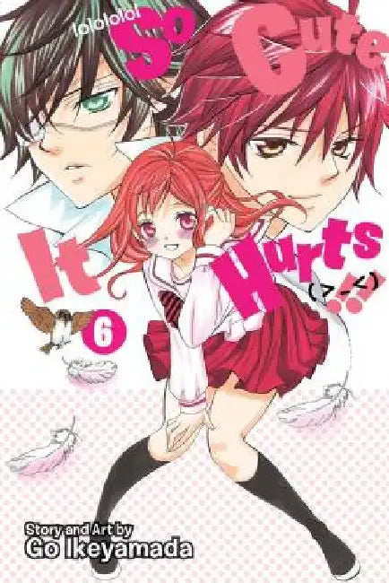 So Cute It Hurts!!, Vol. 6 by Go Ikeyamada