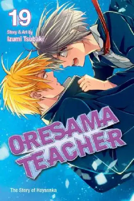 Oresama Teacher, Vol. 19 by Izumi Tsubaki