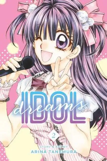 Idol Dreams, Vol. 2 by Arina Tanemura