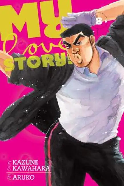 My Love Story!!, Volume 8 by Kazune Kawahara