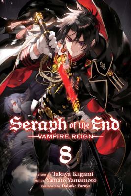 Seraph of the End, Volume 8: Vampire Reign by Takaya Kagami