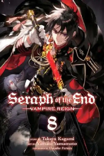 Seraph of the End, Volume 8: Vampire Reign by Takaya Kagami