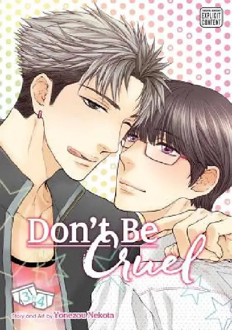Don't Be Cruel: 2-In-1 Edition, Volume 2: Includes Vols. 3 & 4 by Yonezou Nekota