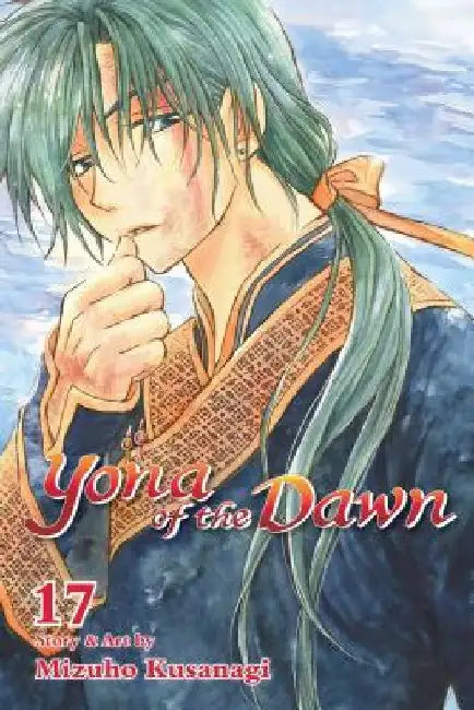 Yona of the Dawn, Vol. 17 by Mizuho Kusanagi