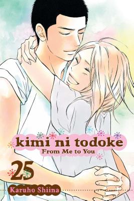 Kimi Ni Todoke: From Me to You, Volume 25 by Karuho Shiina