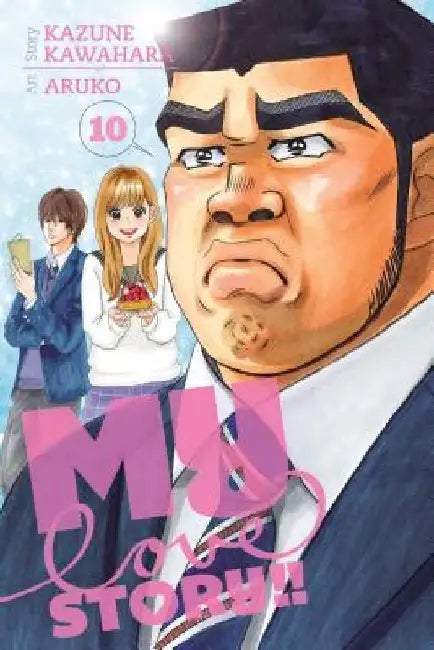 My Love Story!!, Vol. 10 by Kazune Kawahara