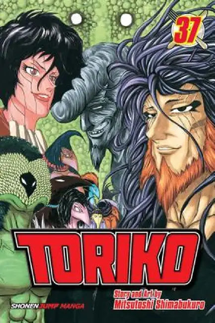 Toriko, Vol. 37: Signs of Life!! by Mitsutoshi Shimabukuro