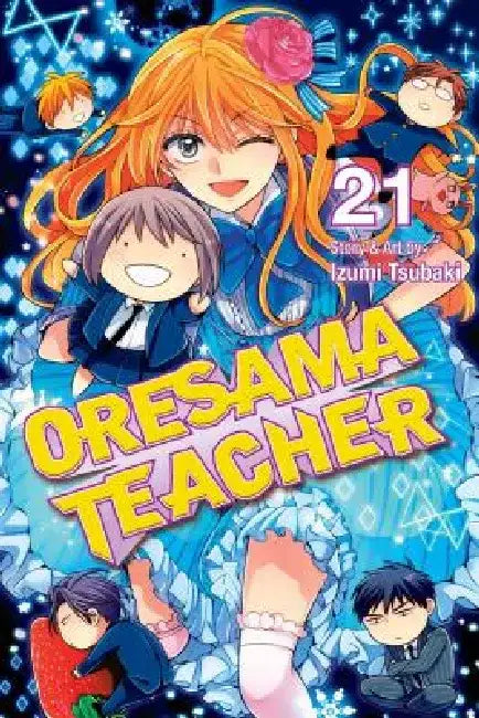 Oresama Teacher, Vol. 21 by Izumi Tsubaki