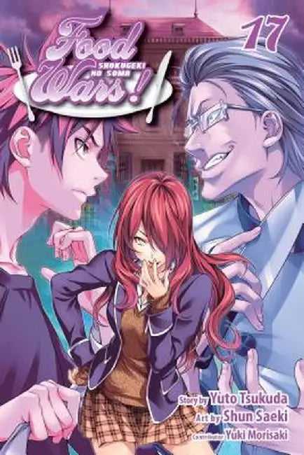 Food Wars!: Shokugeki No Soma, Volume 17 by Yuto Tsukuda