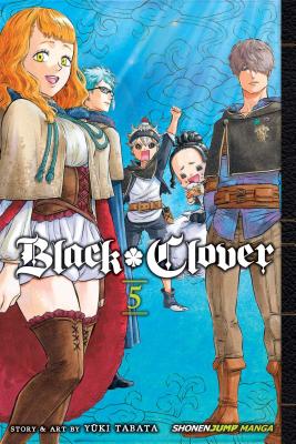 Black Clover, Vol. 5 by Yuki Tabata