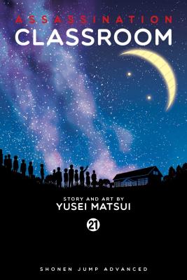 Assassination Classroom, Vol. 21 by Yusei Matsui