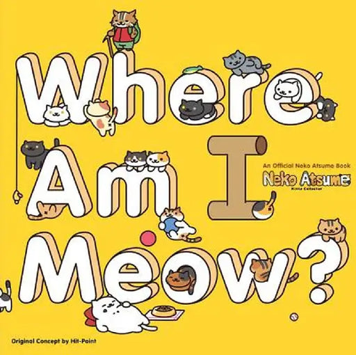 Neko Atsume: Kitty Collector--Where Am I Meow? by Hit Point
