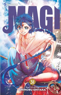 Magi, Vol. 31: The Labyrinth of Magic by Shinobu Ohtaka