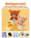 Amigurumi: San-X Crochet Patterns: Featuring Rilakkuma, Sentimental Circus and More! by Eriko Teranishi