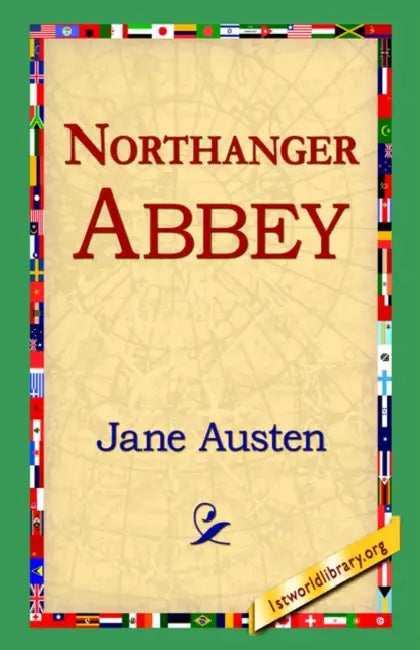 Northanger Abbey by Jane Austen, 1st World Library, 1stworld Library
