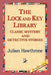The Lock and Key Library Classic Mystrey and Detective Stories by Julian Hawthrone, 1stworld Library