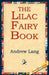 The Lilac Fairy Book by Andrew Lang, 1stworld Library