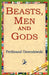 Beasts, Men and Gods by Ferdinand Ossendowski, 1st World Library, 1stworld Library
