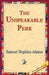 The Unspeakable Perk by Samuel Hopkins Adams, 1stworld Library