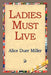 Ladies Must Live by Alice Duer Miller, 1st World Library, 1stworld Library