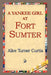 A Yankee Girl at Fort Sumter by Alice Turner Curtis, 1st World Library, 1stworld Library