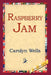 Raspberry Jam by Carolyn Wells, 1st World Library, 1stworld Library