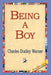 Being a Boy by Charles Dudley Warner, 1st World Library, 1stworld Library