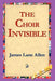 The Choir Invisible by James Lane Allen, 1stworld Library