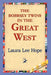 The Bobbsey Twins in the Great West by Laura Lee Hope, 1stworld Library