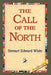 The Call of the North by Stewart Edward White, 1stworld Library