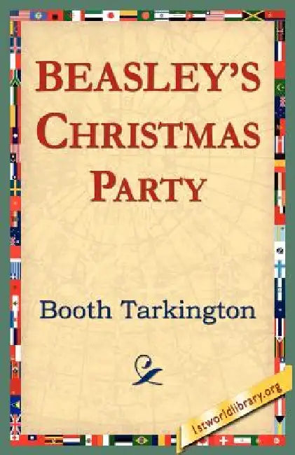 Beasley's Christmas Party by Booth Tarkington, 1st World Library, 1stworld Library