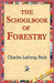 The Schoolbook of Forestry by Charles Lathrop Pack, 1stworld Library