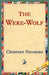 The Were-Wolf by Clemence Housman, 1stworld Library