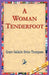 A Woman Tenderfoot by Grace Gallatin Seton-Thompson, 1st World Library, 1stworld Library