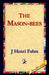 The Mason-Bees by Jean-Henri Fabre, J. Henri Fabre, 1stworld Library