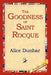 The Goodness of St.Rocque by Alice Dunbar, 1stworld Library