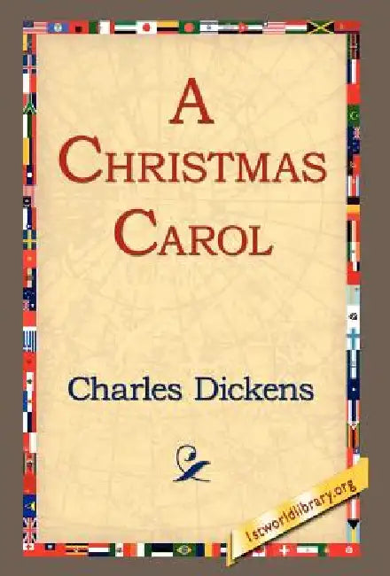 A Christmas Carol by Charles Dickens, 1st World Library, 1stworld Library