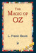 The Magic of Oz by L. Frank Baum, 1stworld Library