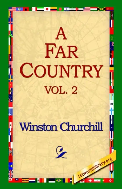A Far Country, Vol2 by Winston Churchill, 1st World Library, 1stworld Library