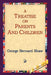 A Treatise on Parents and Children by George Bernard Shaw, 1st World Library, 1stworld Library