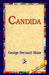Candida by George Bernard Shaw, 1stworld Library