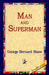Man and Superman by George Bernard Shaw, 1st World Library, 1stworld Library